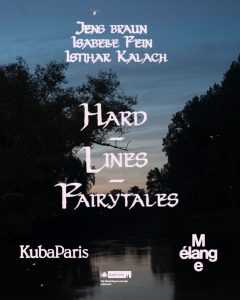 Mélange KubaParis Hard Lines Fairytales ArtJunk