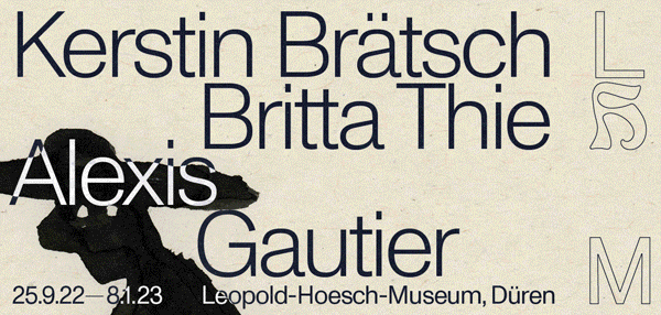 Leopold-Hoesch-Museum Düren Günther Peill Kerstin Brätsch Britta Thie Alexis Gautier Ad ArtJunk