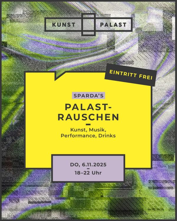 Kunstpalast Palastrauschen ArtJunk