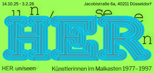 Künstlerverein Malkasten Düsseldorf HER. un/seen Künstlerinnen im Malkasten Ad ArtJunk