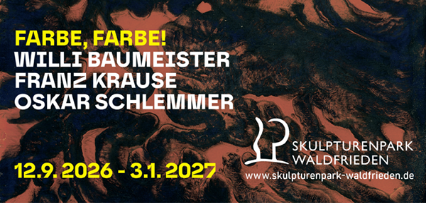 Skulpturenpark Waldfrieden Wuppertal Fabe! Farbe! Willi Baumeister Franz Krause Oskar Schlemmer Ad ArtJunk